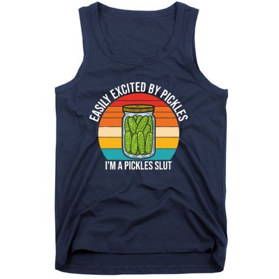 Easily Excited By Pickles IM A Pickles Slut Vintage Quote Tank Top