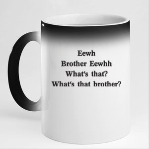 Embroidered Eewh Brother Brother Eewhh 11oz Black Color Changing Mug