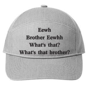 Embroidered Eewh Brother Brother Eewhh 7-Panel Snapback Hat