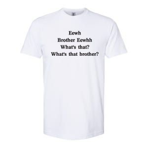 Embroidered Eewh Brother Brother Eewhh Softstyle CVC T-Shirt