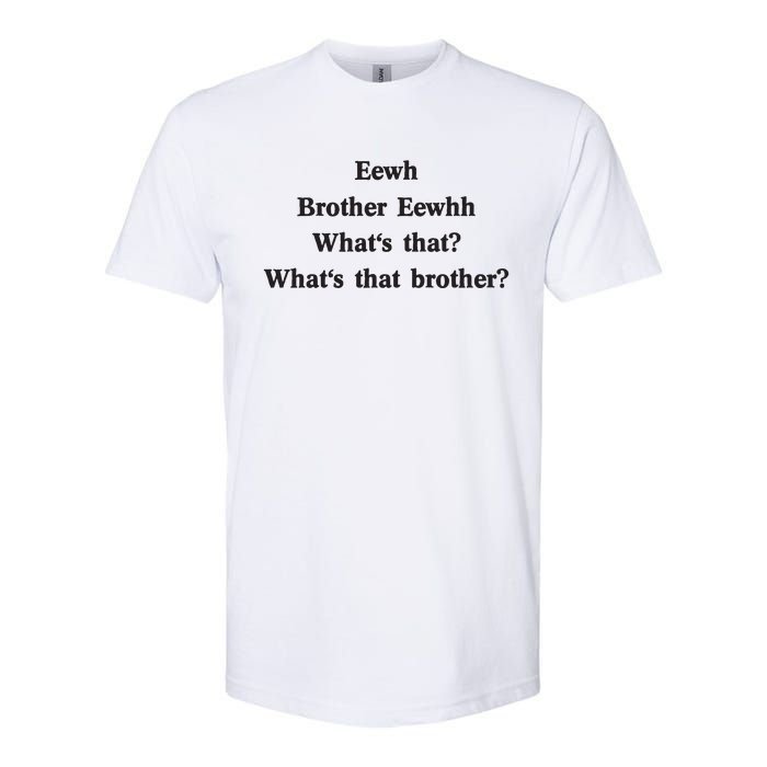 Embroidered Eewh Brother Brother Eewhh Softstyle CVC T-Shirt