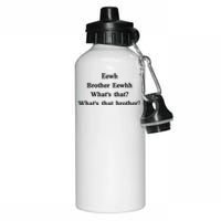 Embroidered Eewh Brother Brother Eewhh Aluminum Water Bottle