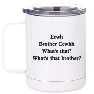 Embroidered Eewh Brother Brother Eewhh 12 oz Stainless Steel Tumbler Cup