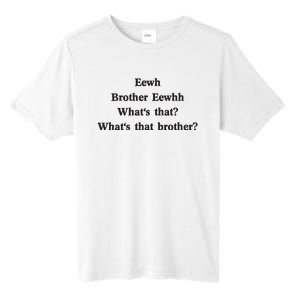 Embroidered Eewh Brother Brother Eewhh Tall Fusion ChromaSoft Performance T-Shirt