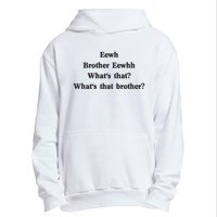 Embroidered Eewh Brother Brother Eewhh Urban Pullover Hoodie