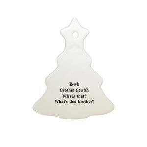 Embroidered Eewh Brother Brother Eewhh Ceramic Tree Ornament