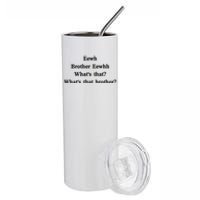 Embroidered Eewh Brother Brother Eewhh Stainless Steel Tumbler