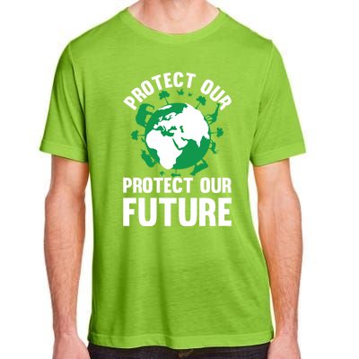 Environt Earth Day Protect Our Earth Protect Our Future Gift Adult ChromaSoft Performance T-Shirt