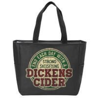 End Each Day With A Strong Satisfying Dickens Cider Zip Tote Bag