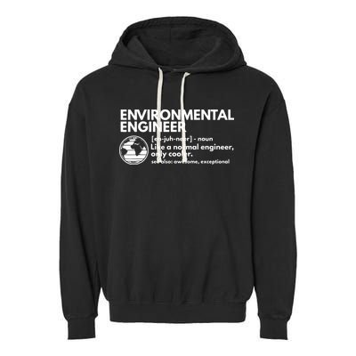 Environmental Engineer Definition Funny Engineering Garment-Dyed Fleece Hoodie