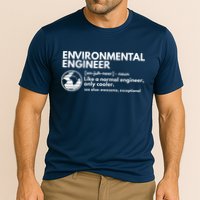 Environmental Engineer Definition Funny Engineering Performance Shirt
