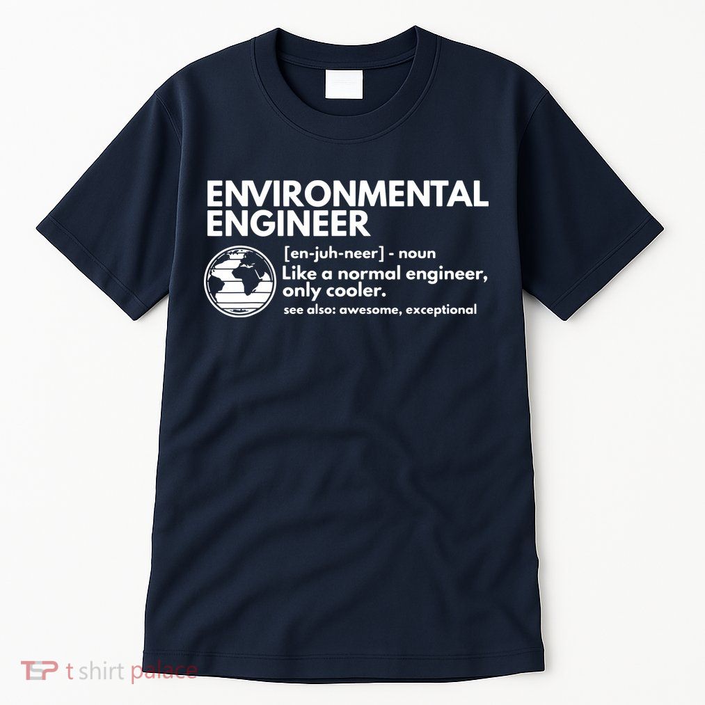 Environmental Engineer Definition Funny Engineering Tall T-Shirt