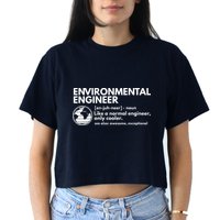 Environmental Engineer Definition Funny Engineering Crop Top
