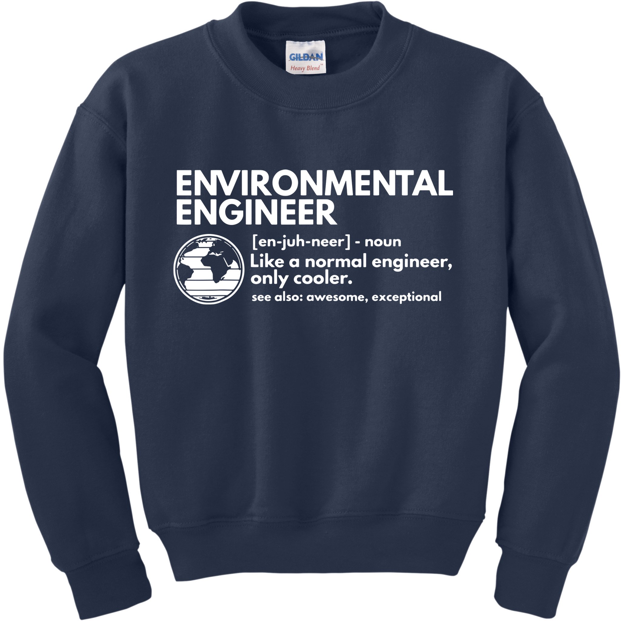 Environmental Engineer Definition Funny Engineering Kids Sweatshirt