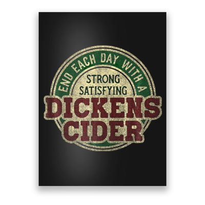 End Each Day With A Strong Satisfying Dickens Cider Poster