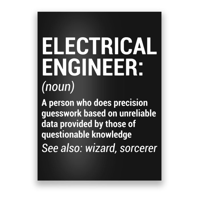 Electrical Engineer Definition Funny Engineering Poster