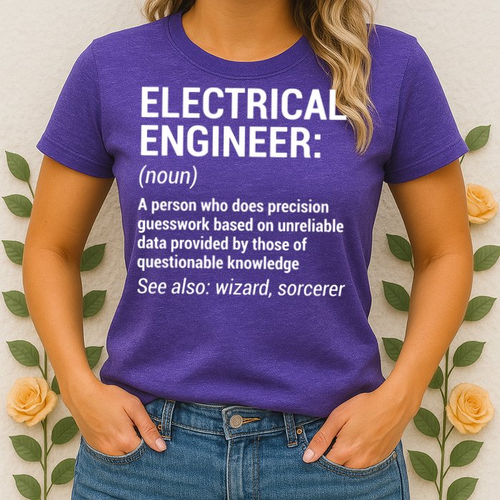 Electrical Engineer Definition Funny Engineering Womens T-Shirt