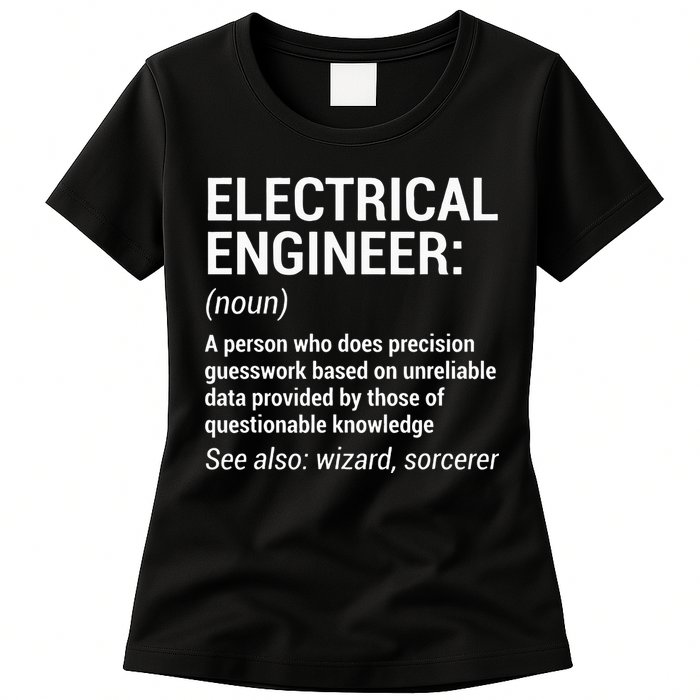 Electrical Engineer Definition Funny Engineering Womens T-Shirt