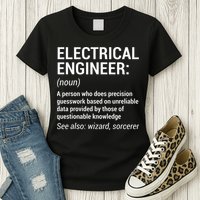 Electrical Engineer Definition Funny Engineering Womens T-Shirt