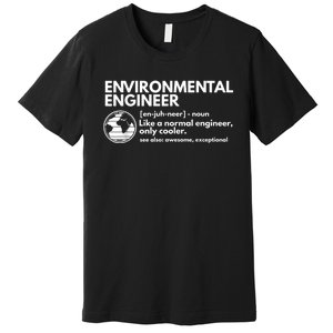 Environmental Engineer Definition Funny Engineering Premium T-Shirt