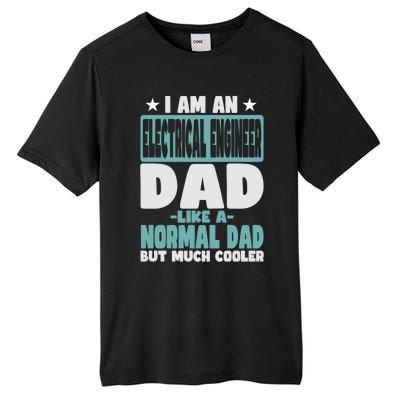 Electrical Engineer Dad Cooler Than Normal Funny Gift Tall Fusion ChromaSoft Performance T-Shirt