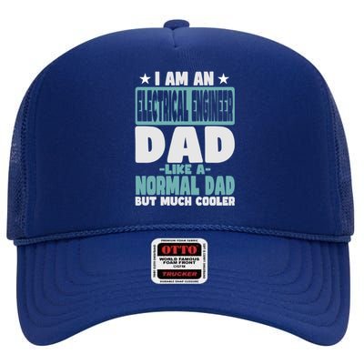 Electrical Engineer Dad Cooler Than Normal Funny Gift High Crown Mesh Back Trucker Hat