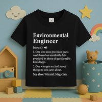 Environmental Engineer Definition Funny Engineer Graduation Toddler T-Shirt