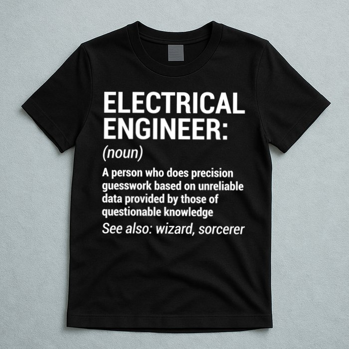 Electrical Engineer Definition Tshirt Funny Engineering Tee T-Shirt
