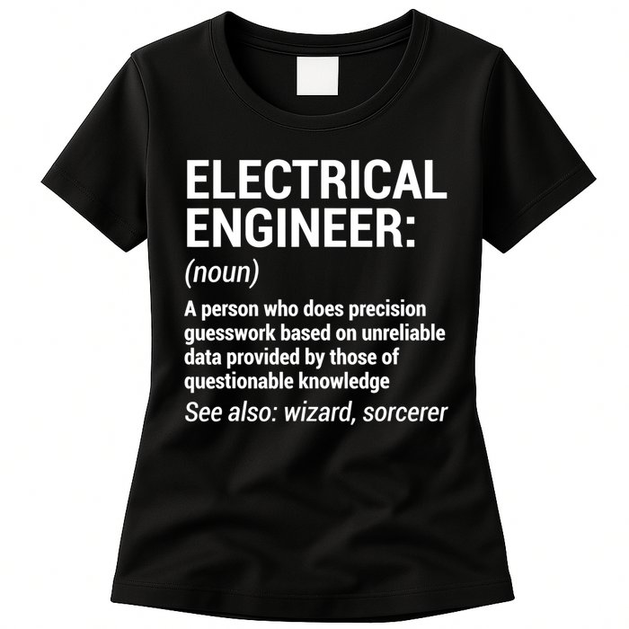 Electrical Engineer Definition Tshirt Funny Engineering Tee Womens T-Shirt