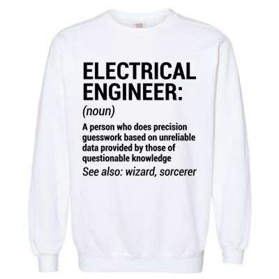 Electrical Engineer Definition Tshirt Funny Engineering Tee Garment-Dyed Sweatshirt