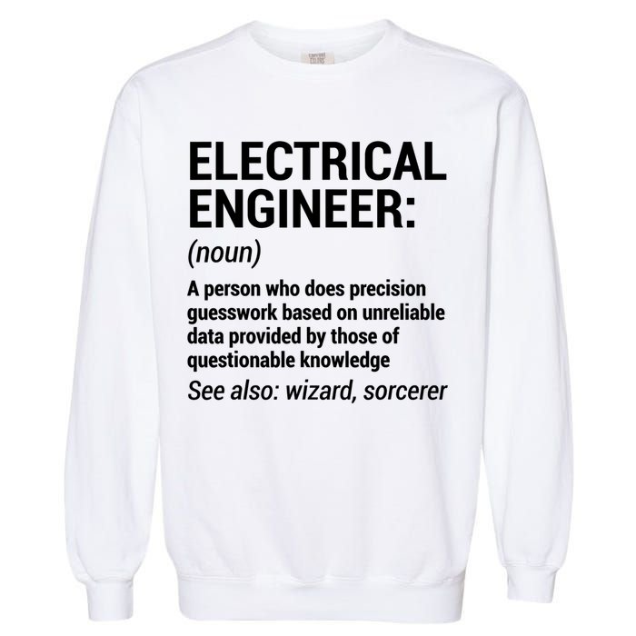 Electrical Engineer Definition Tshirt Funny Engineering Tee Garment-Dyed Sweatshirt