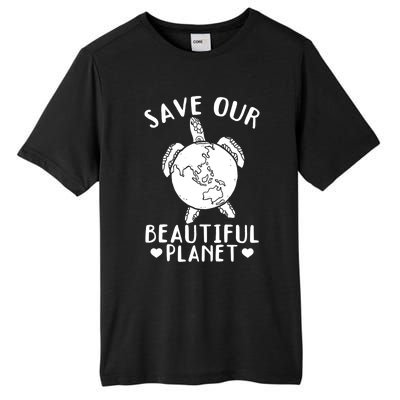 Environt Earth Day Turtles Save Our Beautiful Planet Cool Gift Tall Fusion ChromaSoft Performance T-Shirt