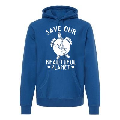 Environt Earth Day Turtles Save Our Beautiful Planet Cool Gift Premium Hoodie