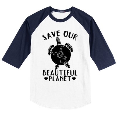 Environt Earth Day Turtles Save Our Beautiful Planet Cool Gift Baseball Sleeve Shirt