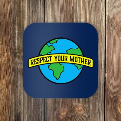 Environmentalism Earth Day Gaia Listen To Your Mother Coaster