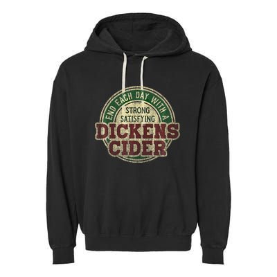 End Each Day With A Strong Satisfying Dickens Cider Garment-Dyed Fleece Hoodie