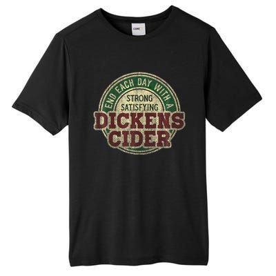 End Each Day With A Strong Satisfying Dickens Cider Tall Fusion ChromaSoft Performance T-Shirt