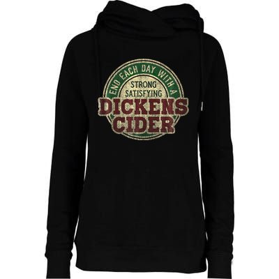 End Each Day With A Strong Satisfying Dickens Cider Womens Funnel Neck Pullover Hood