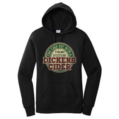 End Each Day With A Strong Satisfying Dickens Cider Women's Pullover Hoodie