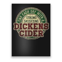 End Each Day With A Strong Satisfying Dickens Cider Poster