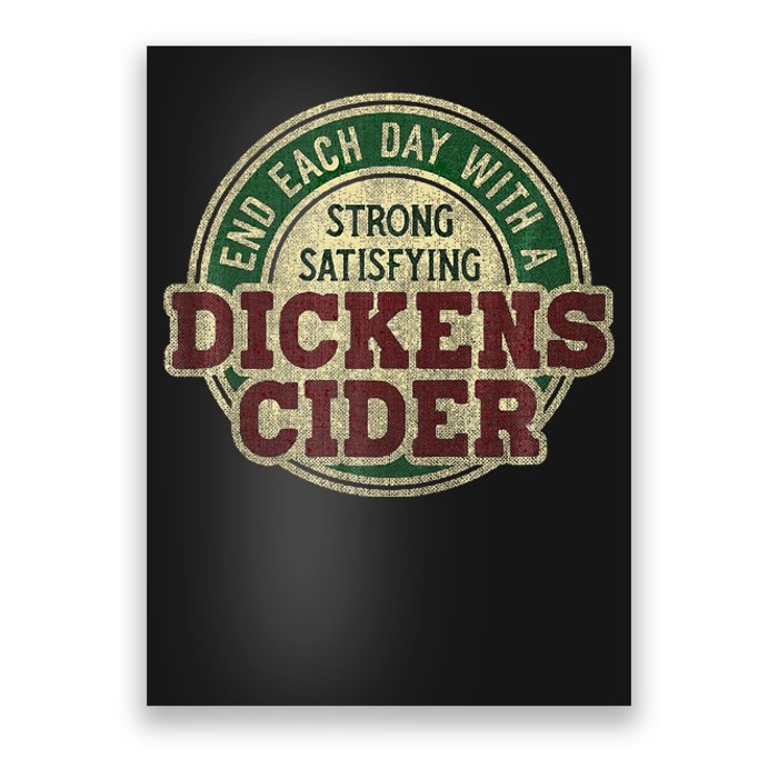 End Each Day With A Strong Satisfying Dickens Cider Poster