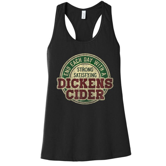 End Each Day With A Strong Satisfying Dickens Cider Women's Racerback Tank