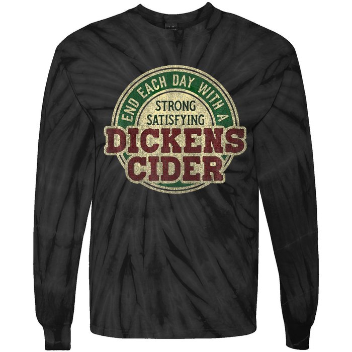 End Each Day With A Strong Satisfying Dickens Cider Tie-Dye Long Sleeve Shirt