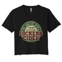 End Each Day With A Strong Satisfying Dickens Cider Women's Crop Top Tee