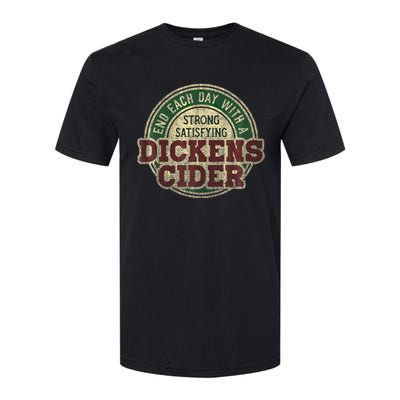 End Each Day With A Strong Satisfying Dickens Cider Softstyle CVC T-Shirt