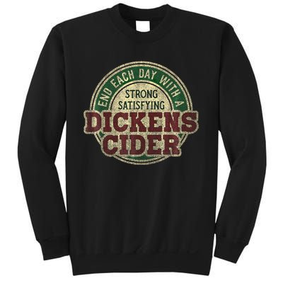 End Each Day With A Strong Satisfying Dickens Cider Sweatshirt