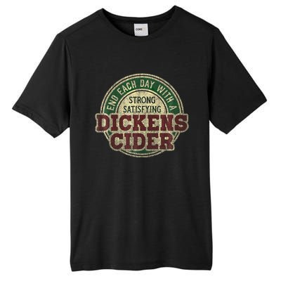 End Each Day With A Strong Satisfying Dickens Cider Tall Fusion ChromaSoft Performance T-Shirt