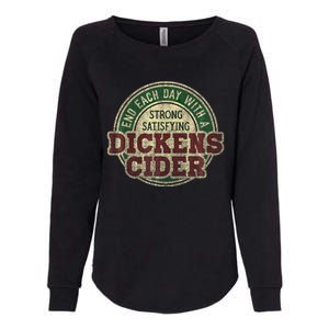 End Each Day With A Strong Satisfying Dickens Cider Womens California Wash Sweatshirt