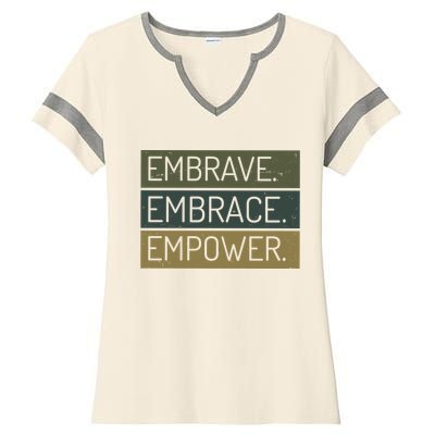 Embrave Embrace Empower Quote Ladies Halftime Notch Neck Tee