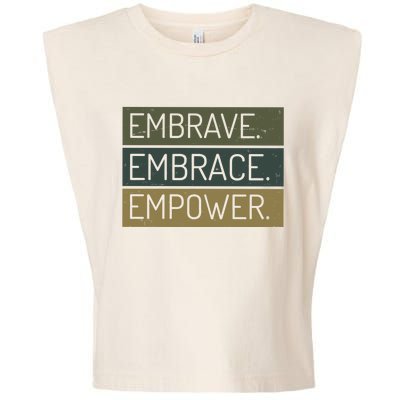 Embrave Embrace Empower Quote Garment-Dyed Women's Muscle Tee